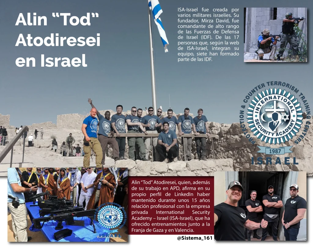 Frente a la presencia de empleados señalados por su cercanía a grupos fascistas, en APD Security Iberia destaca también un perfil con proyección internacional. Se trata de Alin “Tod” Atodiresei, quien, además de su trabajo en APD, afirma en su propio perfil de LinkedIn haber mantenido durante unos 15 años relación profesional con la empresa privada International Security Academy – Israel (ISA-Israel), que ha ofrecido entrenamientos junto a la Franja de Gaza y en Valencia.